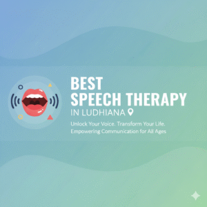 Best Speech Therapy in Ludhiana