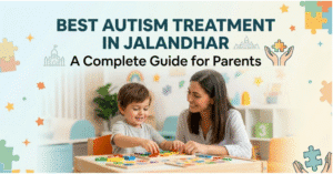 Best Autism Treatment in Jalandhar