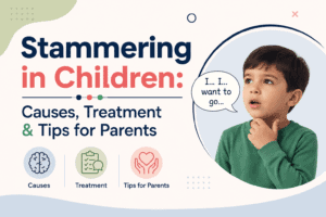 Stammering in Children: Causes, Treatment & Tips for Parents